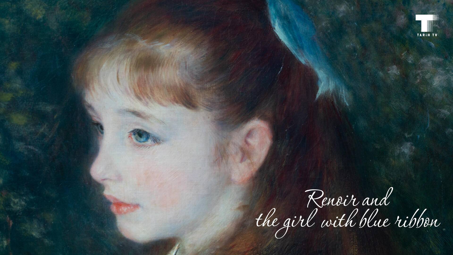 Renoir Ve Mavi Kurdeleli Kız