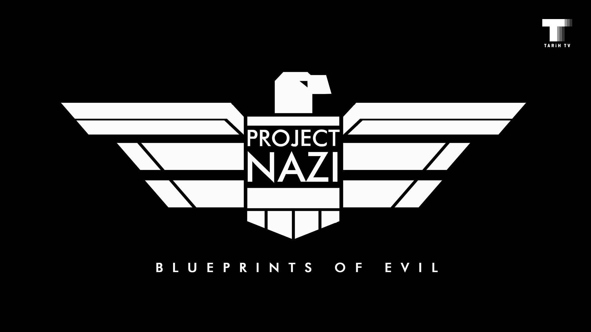 Project Nazi: The Blueprints Of Evil S01 B01